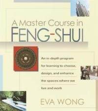 A Master Course in Feng Shui
