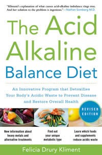 Acid Alkaline Balance Diet 2nd ed.